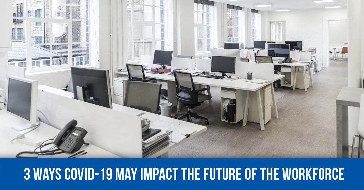 3 Ways The Coronavirus Outbreak May Change The Workforce