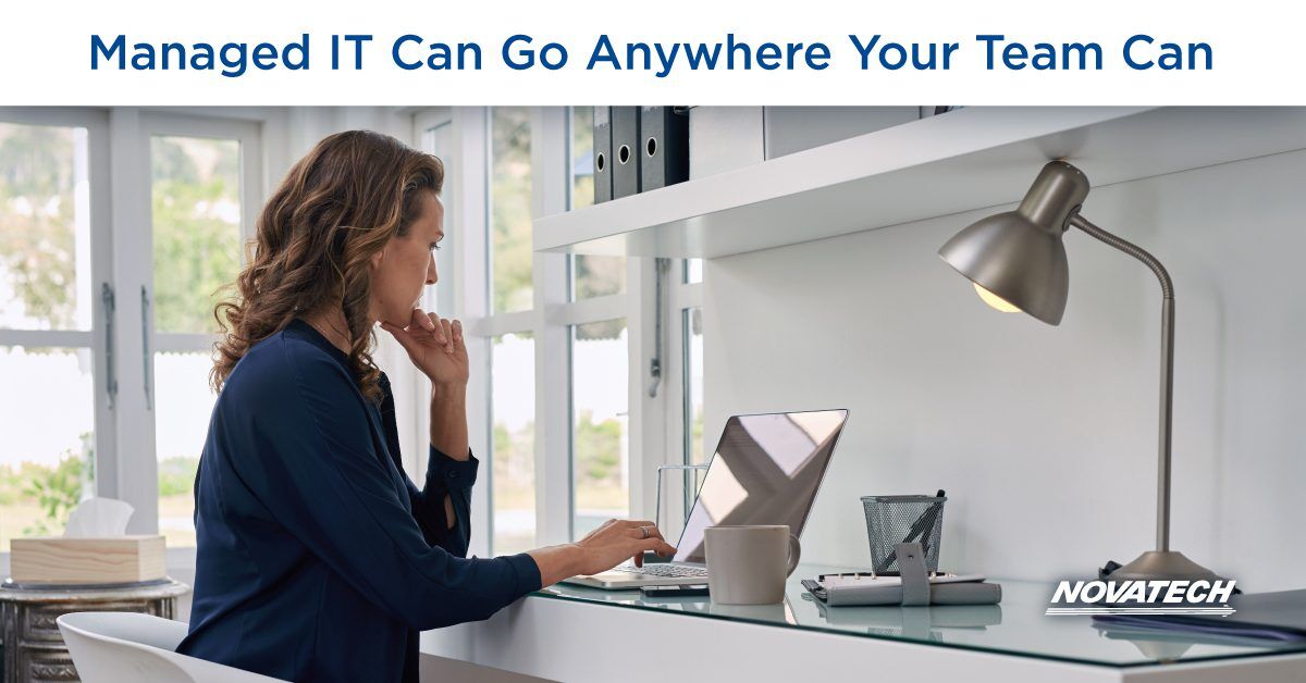 Managed IT Can Go Anywhere Your Team Can