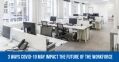 3 Ways The Coronavirus Outbreak May Change The Workforce