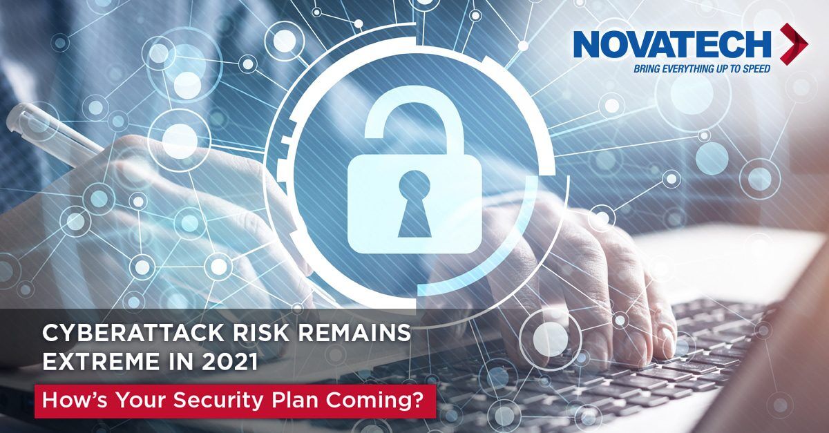 A cybersecurity graphic with a Novatech logo highlights the extreme risk of cyberattacks in 2021 and prompts viewers to